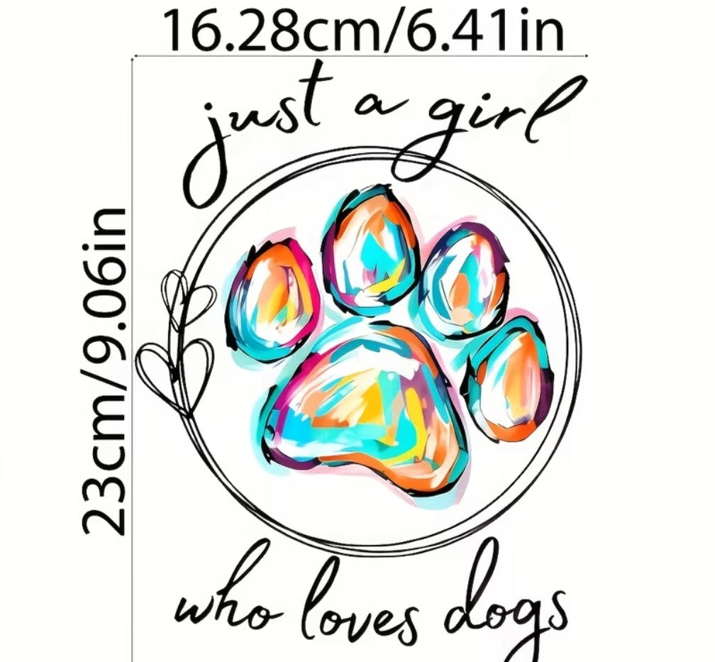 Iron on transfer - just a girl who loves dogs